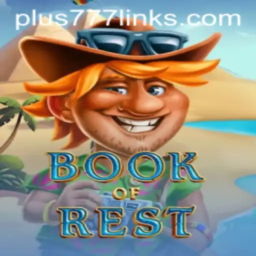 Book of Rest: A Captivating Adventure with Plus777