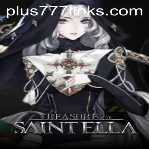 Discover the Captivating World of TreasureofSaintElla: Adventure Beyond Imagination